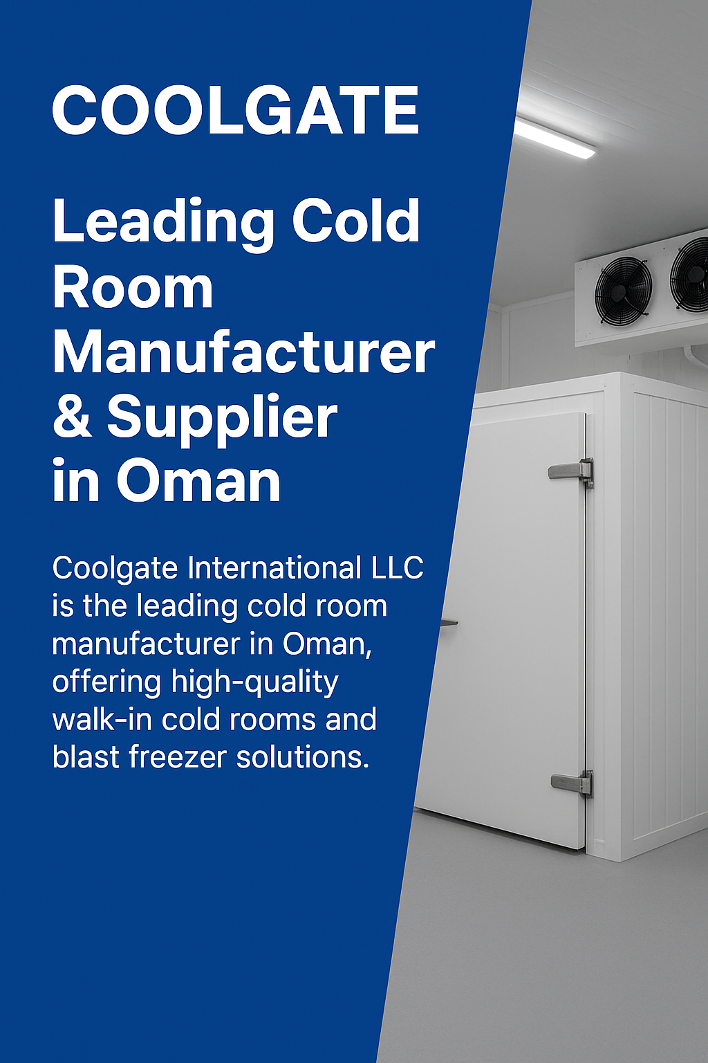 Read more about the article Coolgate – Leading Cold Room Manufacturer & Supplier in Oman | Cold Room for Sale
